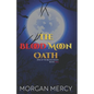 The Blood Moon Oath: A Dark, Paranormal Romance - Paperback
