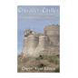 Crusader Castles: The History of the Medieval Castles Built in the Holy Lands during the Crusades - Paperback
