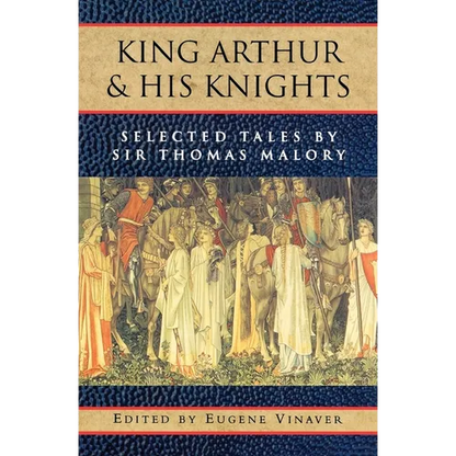 King Arthur and His Knights: Selected Tales - Paperback