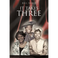 It Takes Three - Paperback