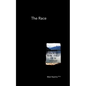 The Race: How do you prepare yourself for the unknown? - Paperback