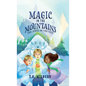 Magic in the Mountains: The Jewel of the Yeti - Hardcover