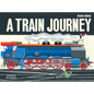 A Train Journey - Hardcover