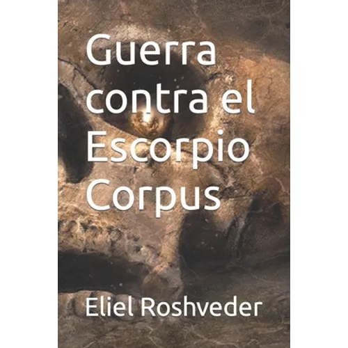 Guerra contra el Escorpio Corpus - Paperback