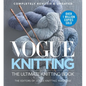 Vogue Knitting the Ultimate Knitting Book: Completely Revised & Updated - Hardcover