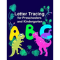 Letter Tracing for Preschoolers and Kindergarten - Paperback