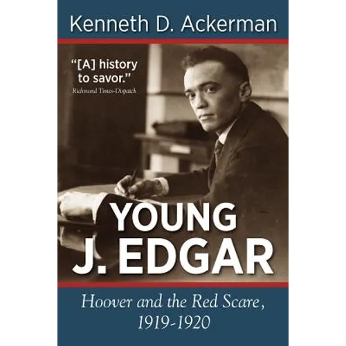Young J. Edgar: Hoover and the Red Scare, 1919-1920 - Paperback