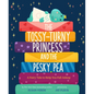 The Tossy-Turny Princess and the Pesky Pea: A Fairy Tale to Help You Fall Asleep - Hardcover