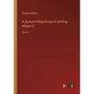 A Journal of King George IV and King William IV: Vol. III - Paperback