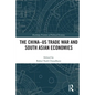 The China-Us Trade War and South Asian Economies - Paperback