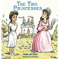 Two Princesses - Hardcover