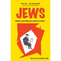 Jews: Nearly Everything You Wanted to Know But Were Too Afraid to Ask - Paperback