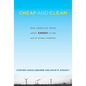 Cheap and Clean: How Americans Think about Energy in the Age of Global Warming - Paperback