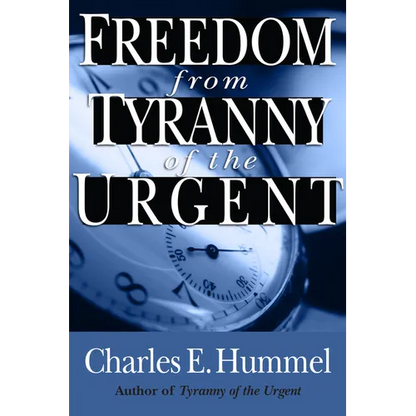 Freedom from Tyranny of the Urgent - Paperback