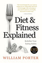 Diet and Fitness Explained - Paperback