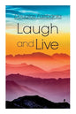 Laugh and Live: Self-Help Guide to a Joyful Life - Paperback