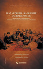 Iran Supreme Leadership Usurped Power: Shiite Political Controversy Between Arab and Iranian Religious Authorities - Hardcover