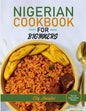 Nigerian Cookbook for Beginners: Step by Step Recipes for Most Popular Nigerian Foods - Paperback