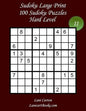 Sudoku Large Print - Hard Level - N°11: 100 Hard Sudoku Puzzles - Puzzle Big Size (8.3"x8.3") and Large Print (36 points) - Paperback