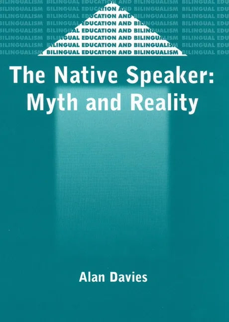 The Native Speaker: Myth and Reality, 38, 2nd Edition - Paperback
