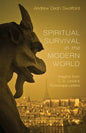 Spiritual Survival in the Modern World: Insights from C. S. Lewis's Screwtape Letters - Hardcover