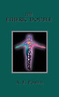The Etheric Double - Hardcover