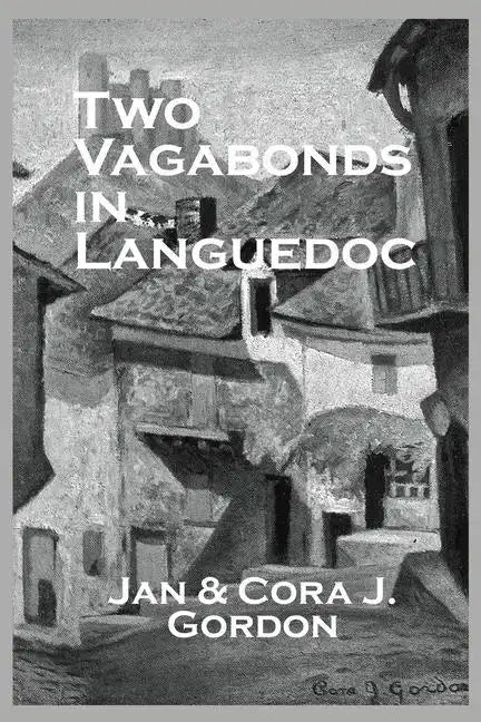 Two Vagabonds in Languedoc - Paperback