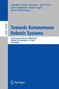 Towards Autonomous Robotic Systems: 23rd Annual Conference, Taros 2022, Culham, Uk, September 7-9, 2022, Proceedings - Paperback