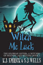 Witch Me Luck - Paperback