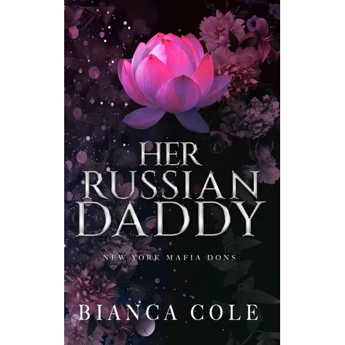 Her Russian Daddy: A Dark Mafia Romance - Paperback
