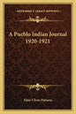 A Pueblo Indian Journal 1920-1921 - Paperback