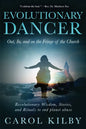 Evolutionary Dancer: Out, In, and On the Fringe of the Church - Paperback