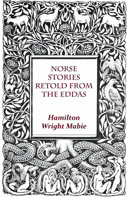 Norse Stories Retold From The Eddas - Paperback