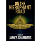 On the Hierophant Road - Hardcover