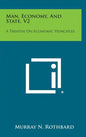 Man, Economy, and State, V2: A Treatise on Economic Principles - Hardcover