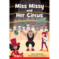 Miss Missy and Her Circus: Level 2: Book 24 - Paperback