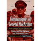 Communiques of General MacArthur: Pacific Campaigns, July 1942-February 1945 - Paperback