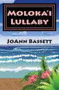 Moloka'i Lullaby: An Islands of Aloha Mystery - Paperback
