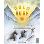 Gold Rush: The Untold Story of the First Nations Woman Who Started the Klondike Gold Rush - Hardcover