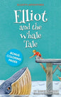 Elliot and the Whale Tale - Hardcover