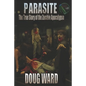 Parasite; The True Story of the Zombie Apocalypse - Paperback