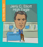 Jerry C. Elliott High Eagle - Library Binding