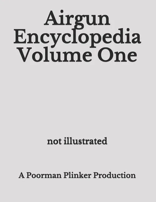 Airgun Encyclopedia Volume One - Paperback
