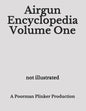 Airgun Encyclopedia Volume One - Paperback