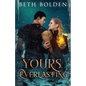 Yours, Everlasting - Paperback