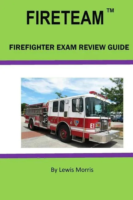 Fireteam(tm): Firefighter Exam Review Guide - Paperback