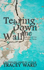 Tearing Down the Wall - Paperback
