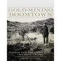 Gold-Mining Boomtown: People of White Oaks, Lincoln County, New Mexico Territory - Paperback