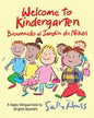 Welcome to Kindergarten: Bienvenido al Jardin de Ninos - Paperback