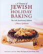 The 10th Anniversary Edition A Treasury of Jewish Holiday Baking - Paperback